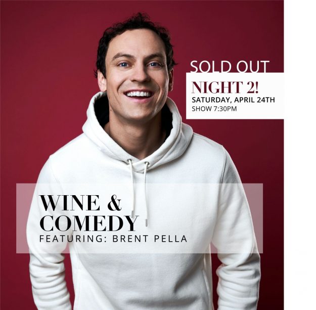 Wine & Comedy Night 2 with photo of brent pella in white hoodie over red background SOLD OUT