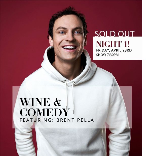 Wine & Comedy Night 1 with photo of brent pella in white hoodie over red background SOLD OUT