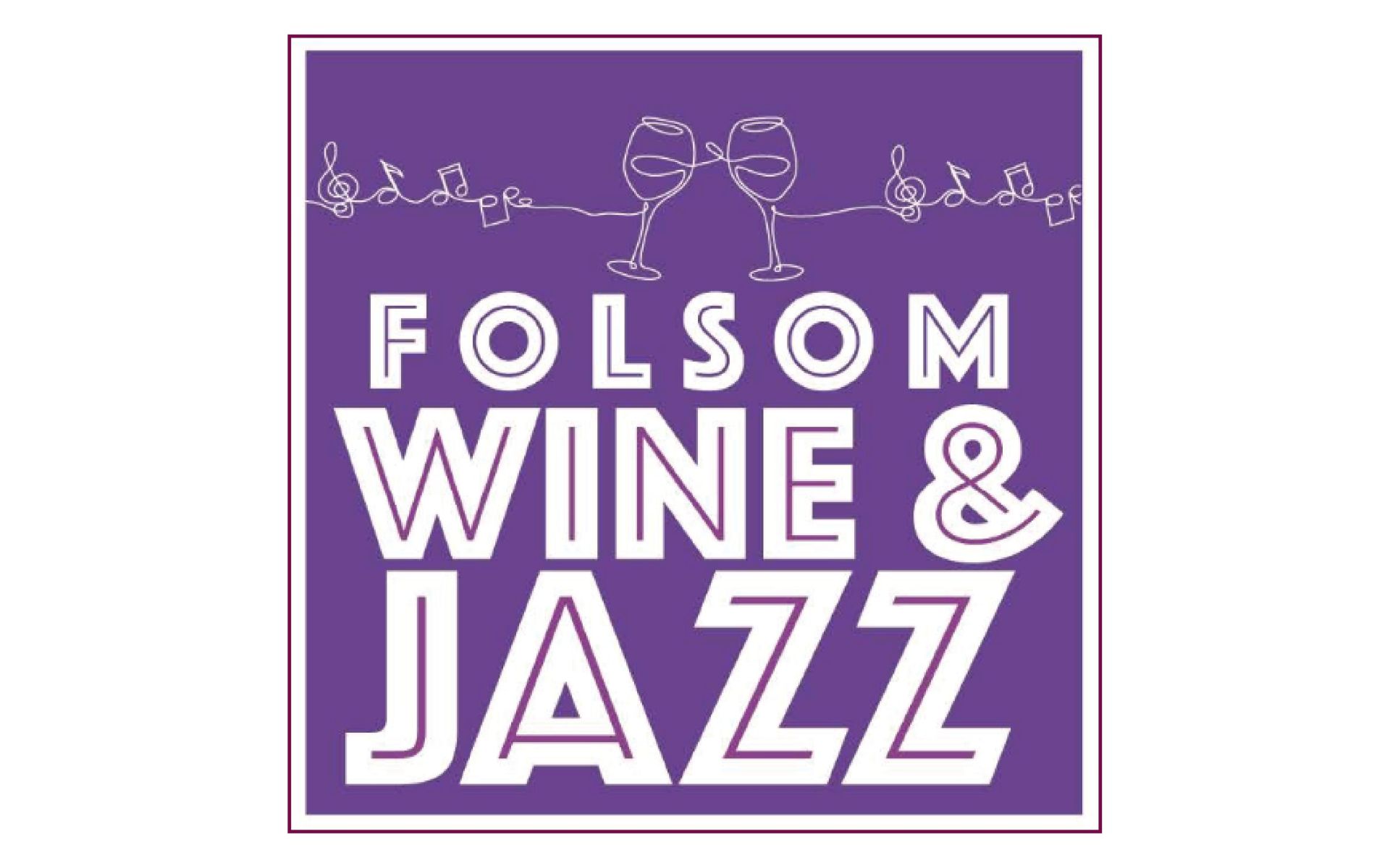 Folsom Wine and Jazz Fest website graphic-01