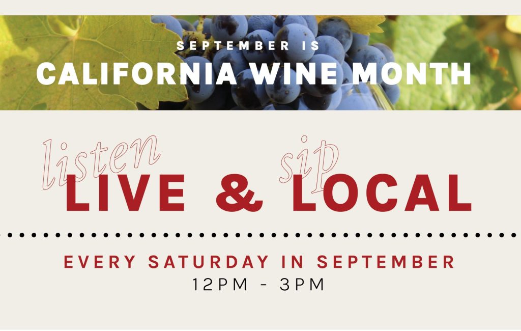 California Wine Month Website Graphic-01 September is California wine month in white over image of purple grapes and green leaves, below says "listen live & sip local" every saturday in september 12pm - 3pm in red