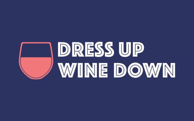 Dress Up Wine Down