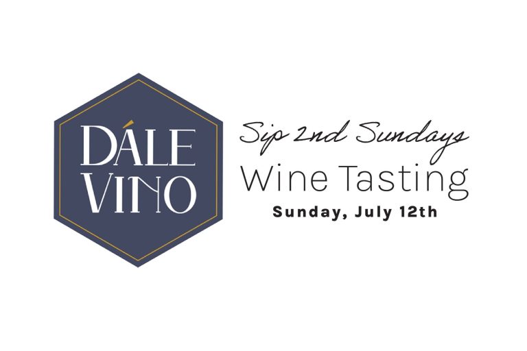 Dale Vino Sip 2nd Sundays Wine Tasting July 12th